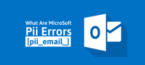 How to solve [pii_email_7f9f1997bfc584879ed9] error