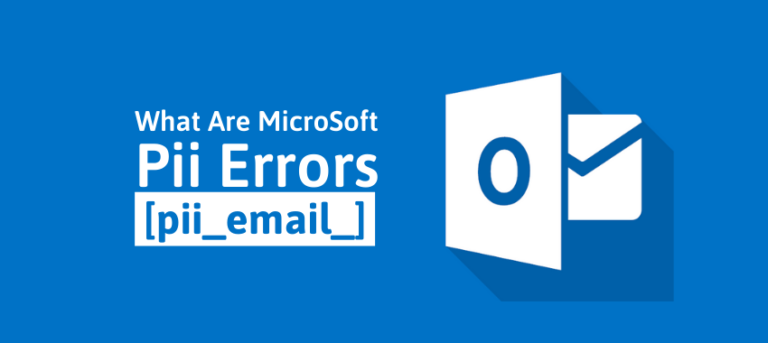 How To Solve [pii_email_6b2e4eaa10dcedf5bd9f] Error