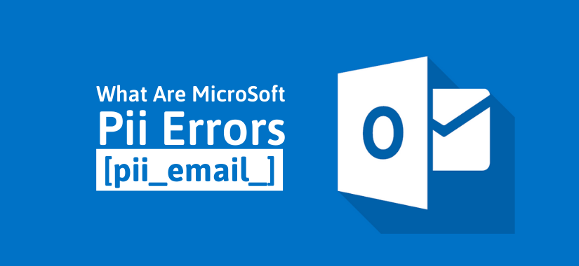 Solved [pii_email_728b405f3855592d09be] Error Code in Mail?